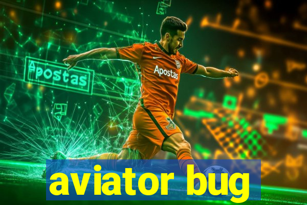 aviator bug